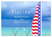 Florida - Sonnige Strände und magische Sümpfe (Wandkalender 2025 DIN A4 quer), CALVENDO Monatskalender