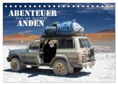Abenteuer Anden - Peru und Bolivien (Tischkalender 2025 DIN A5 quer), CALVENDO Monatskalender