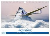 Segelflug - Den Traum vom Fliegen erfüllen (Wandkalender 2025 DIN A4 quer), CALVENDO Monatskalender