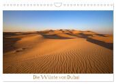 Die Wüste von Dubai (Wandkalender 2025 DIN A4 quer), CALVENDO Monatskalender