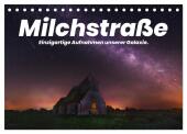 Milchstraße - Einzigartige Aufnahmen unserer Galaxie. (Tischkalender 2025 DIN A5 quer), CALVENDO Monatskalender