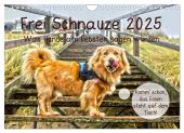 Frei Schnauze 2025. Was Hunde am liebsten sagen würden (Wandkalender 2025 DIN A4 quer), CALVENDO Monatskalender