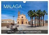 Malaga - andalusische Mittelmeerküste (Wandkalender 2025 DIN A4 quer), CALVENDO Monatskalender