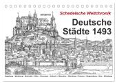 Schedelsche Weltchronik Deutsche Städte 1493 (Tischkalender 2025 DIN A5 quer), CALVENDO Monatskalender