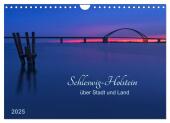 Schleswig-Holstein - über Stadt und Land (Wandkalender 2025 DIN A4 quer), CALVENDO Monatskalender