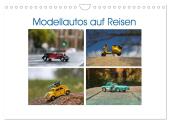 Modellautos auf Reisen (Wandkalender 2025 DIN A4 quer), CALVENDO Monatskalender