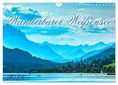 Wanderbarer Weißensee (Wandkalender 2025 DIN A4 quer), CALVENDO Monatskalender