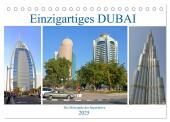 Einzigartiges DUBAI, die Metropole der Superlative (Tischkalender 2025 DIN A5 quer), CALVENDO Monatskalender