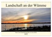 Landschaft an der Wümme (Wandkalender 2025 DIN A4 quer), CALVENDO Monatskalender