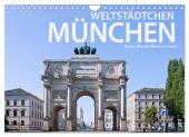 Weltstädtchen München (Wandkalender 2025 DIN A4 quer), CALVENDO Monatskalender
