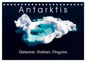 Antarktis Gletscher, Robben, Pinguine (Tischkalender 2025 DIN A5 quer), CALVENDO Monatskalender