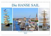 Die HANSE SAIL Das große Seglertreffen in Rostock (Wandkalender 2025 DIN A4 quer), CALVENDO Monatskalender