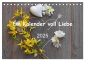 Ein Kalender voll Liebe (Tischkalender 2025 DIN A5 quer), CALVENDO Monatskalender