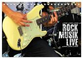 Rockmusik live (Tischkalender 2025 DIN A5 quer), CALVENDO Monatskalender
