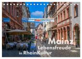 Mainz - Lebensfreude in RheinKultur (Tischkalender 2025 DIN A5 quer), CALVENDO Monatskalender