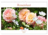 Rosenlust (Wandkalender 2025 DIN A4 quer), CALVENDO Monatskalender