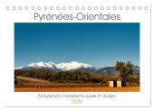 Pyrénées-Orientales. Naturschön: Frankreichs Perle im Süden (Tischkalender 2025 DIN A5 quer), CALVENDO Monatskalender