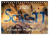 Schrott - Ästhetik der Vergänglichkeit (Tischkalender 2025 DIN A5 quer), CALVENDO Monatskalender