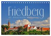 Friedberg. Die altbayerische Herzogstadt (Tischkalender 2025 DIN A5 quer), CALVENDO Monatskalender