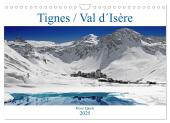 Tignes / Val d´Isère (Wandkalender 2025 DIN A4 quer), CALVENDO Monatskalender