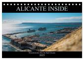 ALICANTE INSIDE - Monatskalender über die Stadt Alicante (Tischkalender 2025 DIN A5 quer), CALVENDO Monatskalender
