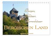 Burgen, Schlösser, Herrenhäuser im Bergischen Land (Tischkalender 2025 DIN A5 quer), CALVENDO Monatskalender