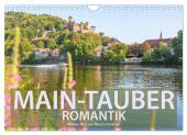 Main-Tauber-Romantik (Wandkalender 2025 DIN A4 quer), CALVENDO Monatskalender