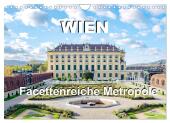 Wien Facettenreiche Metropole (Wandkalender 2025 DIN A4 quer), CALVENDO Monatskalender