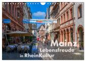 Mainz - Lebensfreude in RheinKultur (Wandkalender 2025 DIN A4 quer), CALVENDO Monatskalender
