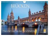 Brücken - Meisterwerke der Architektur (Wandkalender 2025 DIN A4 quer), CALVENDO Monatskalender