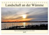 Landschaft an der Wümme (Tischkalender 2025 DIN A5 quer), CALVENDO Monatskalender