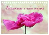 Blütenträume in violett und pink (Tischkalender 2025 DIN A5 quer), CALVENDO Monatskalender