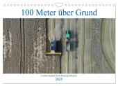 100 Meter über Grund - Landwirtschaft in Schleswig Holstein (Wandkalender 2025 DIN A4 quer), CALVENDO Monatskalender