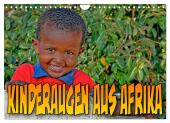 Kinderaugen aus Afrika (Wandkalender 2025 DIN A4 quer), CALVENDO Monatskalender