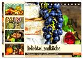 Geliebte Landküche. Anbauen, ernten und frohlocken! (Tischkalender 2025 DIN A5 quer), CALVENDO Monatskalender