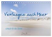 Verlangen nach Meer - Urlaub für die Sinne (Tischkalender 2025 DIN A5 quer), CALVENDO Monatskalender