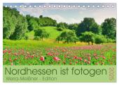Nordhessen ist fotogen - Werra-Meißner - Edition (Tischkalender 2025 DIN A5 quer), CALVENDO Monatskalender