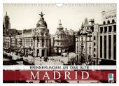 Erinnerungen an das alte Madrid (Wandkalender 2025 DIN A4 quer), CALVENDO Monatskalender