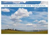 Die Schönheit der Toskana (Wandkalender 2025 DIN A4 quer), CALVENDO Monatskalender