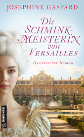 Die Schminkmeisterin von Versailles