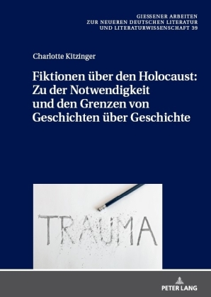 Kitzinger, Charlotte: Fiktionen über den Holocaust