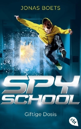 Spy School - Giftige Dosis 