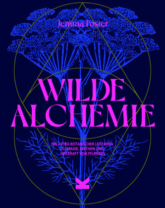 Wilde Alchemie