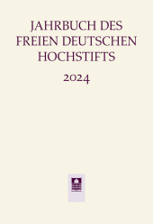 Jahrbuch des Freien Deutschen Hochstifts 2024