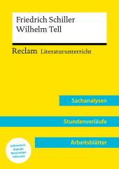 Friedrich Schiller: Wilhelm Tell (Lehrerband) | Mit Downloadpaket (Unterrichtsmaterialien)