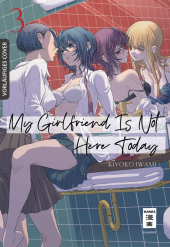 My Girlfriend Is Not Here Today 03