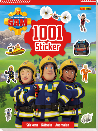 Feuerwehrmann Sam: 1001 Sticker: Stickern - Rätseln - Ausmalen