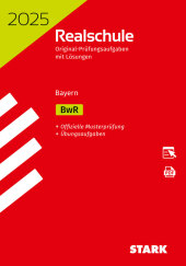 STARK Original-Prüfungen Realschule 2025 - BwR - Bayern, m. 1 Buch, m. 1 Beilage