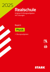 STARK Original-Prüfungen Realschule 2025 - Physik - Bayern, m. 1 Buch, m. 1 Beilage