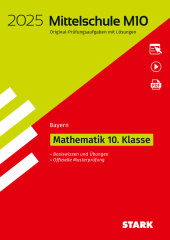 STARK Original-Prüfungen und Training Mittelschule M10 2025 - Mathematik - Bayern, m. 1 Buch, m. 1 Beilage
